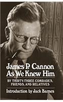 James P. Cannon as We Knew Him