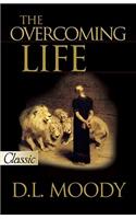 Overcoming Life: (Pure Gold Classics)
