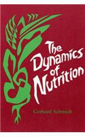 The Dynamics of Nutrition