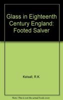 Glass in Eighteenth Century England: Footed Salver