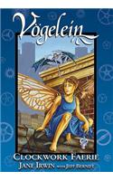 Vögelein Volume 1: Clockwork Faerie
