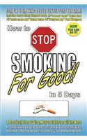 How to Stop Smoking for Good in 5 Days