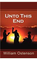 Unto This End