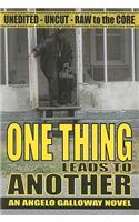One Thing Leads to Another