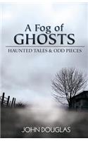Fog of Ghosts