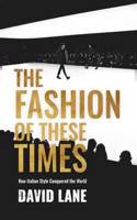 Fashion of These Times