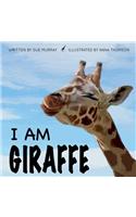 I Am Giraffe