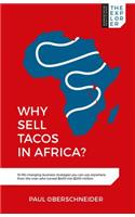 Why Sell Tacos in Africa?