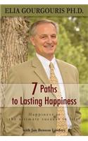 7 Paths to Lasting Happiness