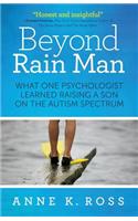 Beyond Rain Man