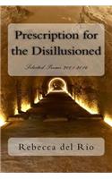 Prescription for the Disillusioned
