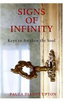 Signs of Infinity: Keys to Awaken the Soul