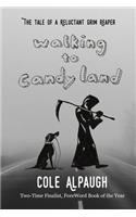 Walking to Candy Land