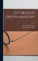 Text-book of Ophthalmoscopy; v.1