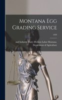 Montana Egg Grading Service; 1939