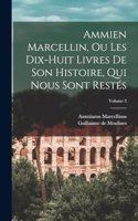 Ammien Marcellin, ou Les dix-huit livres de son histoire, qui nous sont restés; Volume 3