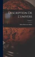 Description de l'univers; Volume 1