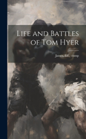 Life and Battles of Tom Hyer