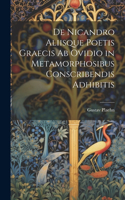 De Nicandro Aliisque Poetis Graecis Ab Ovidio in Metamorphosibus Conscribendis Adhibitis