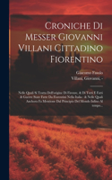 Croniche di Messer Giovanni Villani cittadino fiorentino