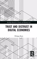 Trust and Distrust in Digital Economies