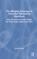 Bilingual Advantage in Executive Functioning Hypothesis