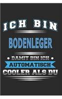 Ich bin Bodenleger Damit bin ich automatisch cooler als du