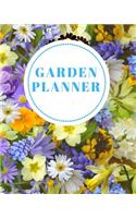 Garden Planner: The Gardening Journal, Planner and Log Book: Repeat successes & learn from mistakes with personal garden records 120 pages
