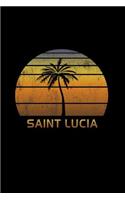 Saint Lucia: Caribbean Notebook Lined College Ruled Paper For Taking Notes. Stylish Journal Diary 6 x 9 Inch Soft Cover. For Home, Work Or School.