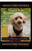 Miniature Poodle Training Book & Miniature Poodle Care, By D!G THIS DOG TRAINING, Obedience, Socialize, Behavior, Commands, Caring, Training