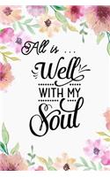 All is ... Well With My Soul