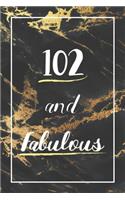 102 And Fabulous