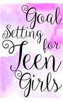 Goal Setting for Teen Girls