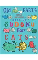 Old Fart's Utterly Resplendent Book of Sudoku for Cats: Medium and Hard Level Difficulty Ultimate Sudoku for Farts Old and Young and Clever Cats