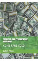 Segreti E Idee Per Diventare Milionari