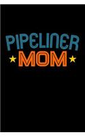 Pipeliner Mom