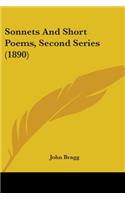 Sonnets And Short Poems, Second Series (1890)