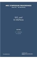 Sio2 and Its Interfaces: Volume 105