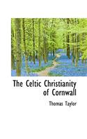 The Celtic Christianity of Cornwall