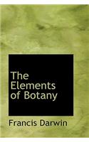 The Elements of Botany