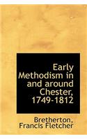 Early Methodism in and Around Chester, 1749-1812
