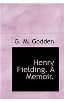 Henry Fielding. a Memoir.