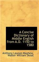 A Concise Dictionary of Middle English from A.D. 1150 to 1580