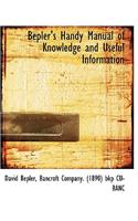 Bepler's Handy Manual of Knowledge and Useful Information