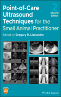 Point-Of-Care Ultrasound Techniques for the Small Animal Practitioner