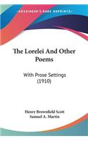 The Lorelei And Other Poems