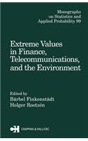 Extreme Values in Finance, Telecommunications, and the Environment
