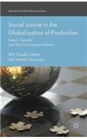 Social Justice in the Globalization of Production