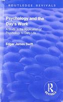 Revival: Psychology and the Day's Work (1918)