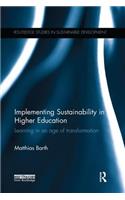 Implementing Sustainability in Higher Education